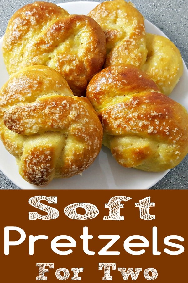 Soft Pretzels Small Batch Recipe for Two