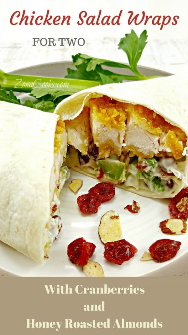 Chicken Salad Wraps for Two - These wraps are delicious and satisfying filled with breaded chicken, dried cranberries, honey roasted almonds and celery wrapped up in a flour tortilla. They are perfect for a lunch on the go or a nice filling dinner for two.