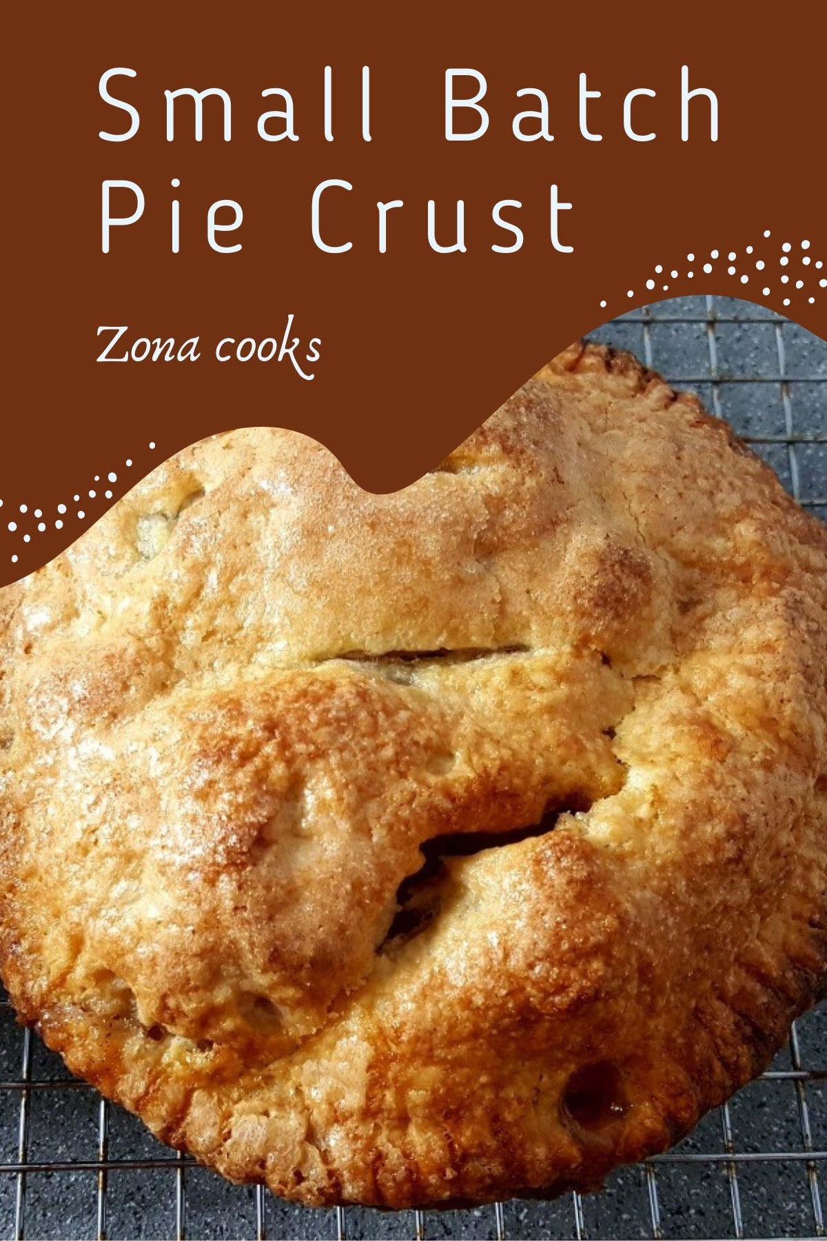 Small Pie Crust • Zona Cooks