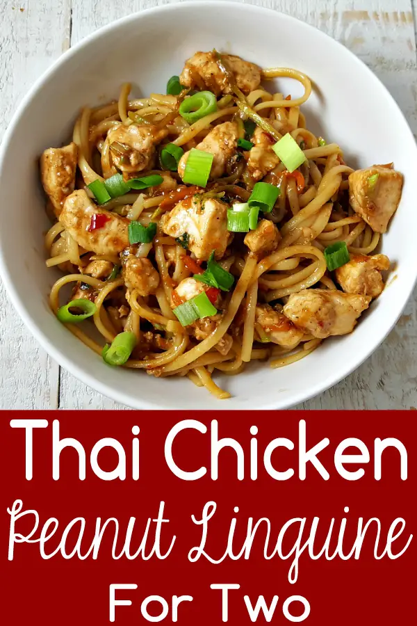 Thai Chicken Peanut Linguine Recipe for Two.
