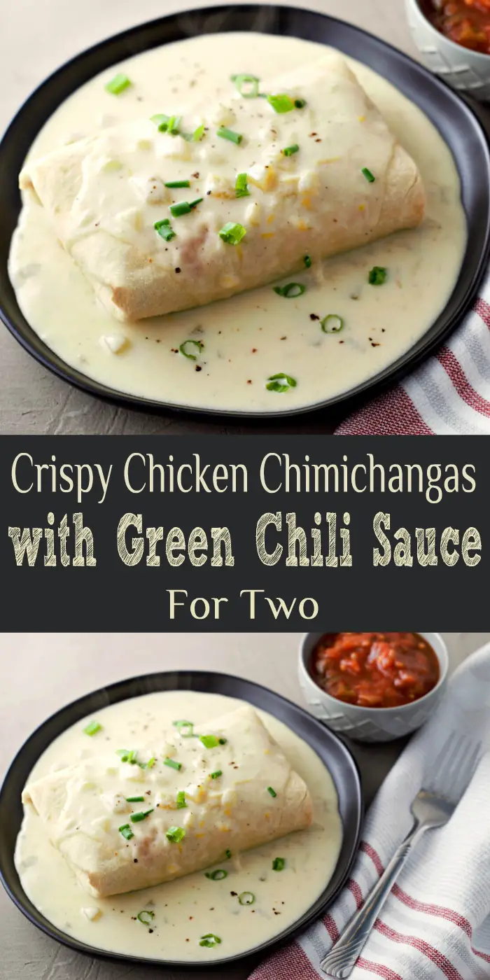 a graphic of Crispy Chicken Chimichangas with Green Chili Sauce Recipe for Two.