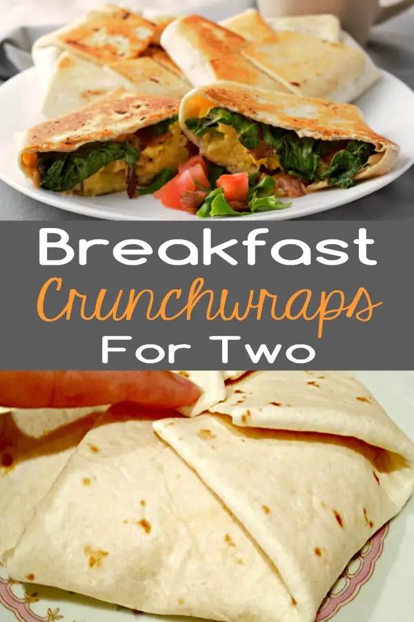 a text and photo graphic of Breakfast Crunchwraps Recipe for Two