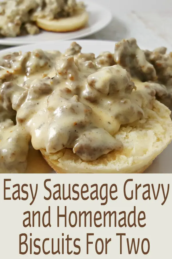 Easy Sausage Gravy and Homemade Biscuits Recipe for Two