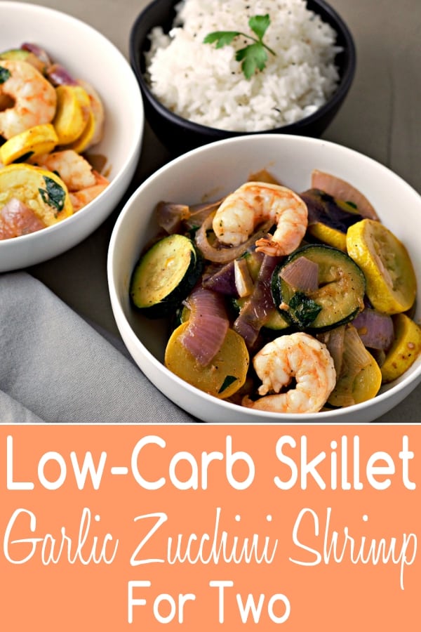 a graphic of easy Low-Carb Skillet Garlic Zucchini Shrimp Recipe for Two.