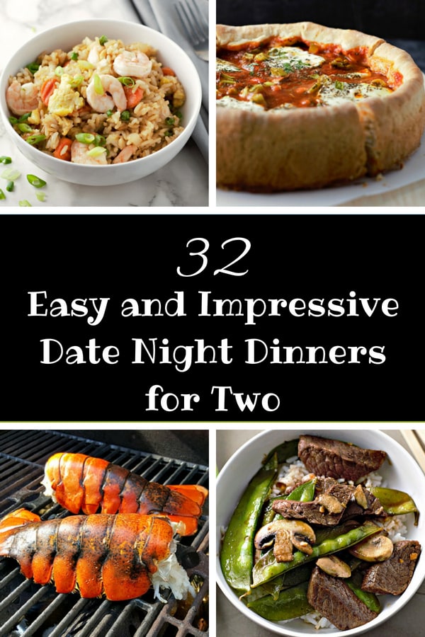 a graphic of 32 Easy and Impressive Date Night Romantic Dinners for 2