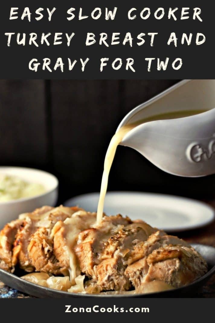 Easy Slow Cooker Turkey Breast with Gravy • Zona Cooks