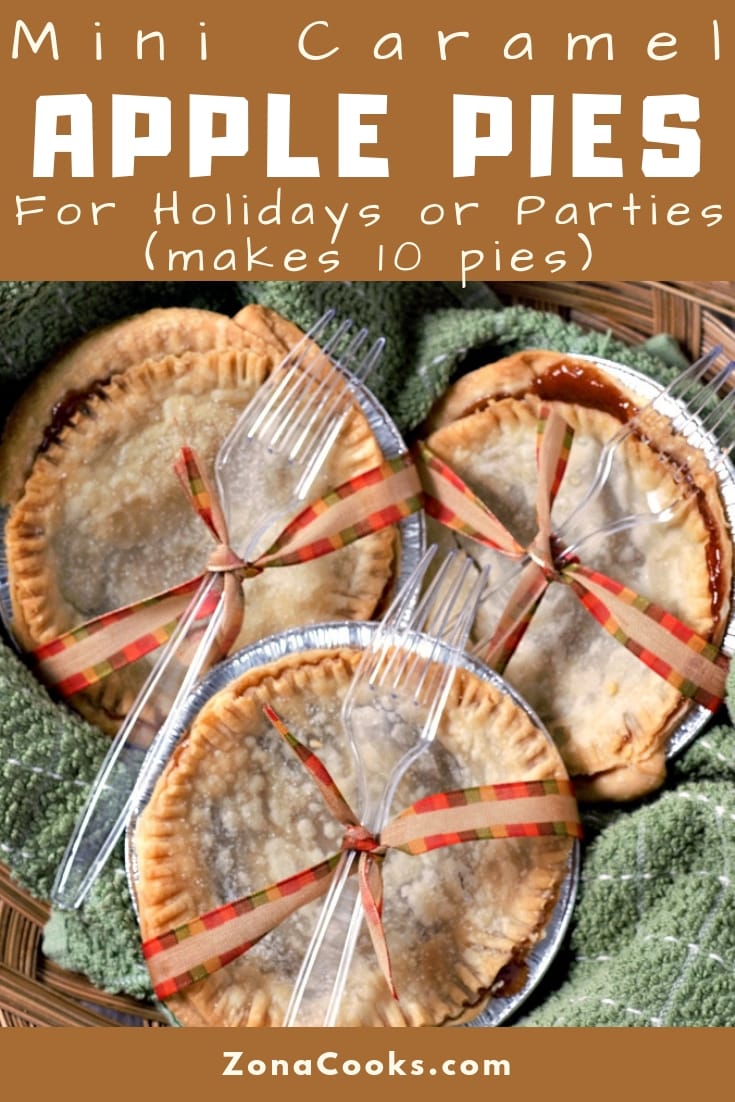 a graphic of Mini Caramel Apple Pies Recipe for Holidays or Parties swerved in mini pie tins with a fork tied on using a holiday themed ribbon