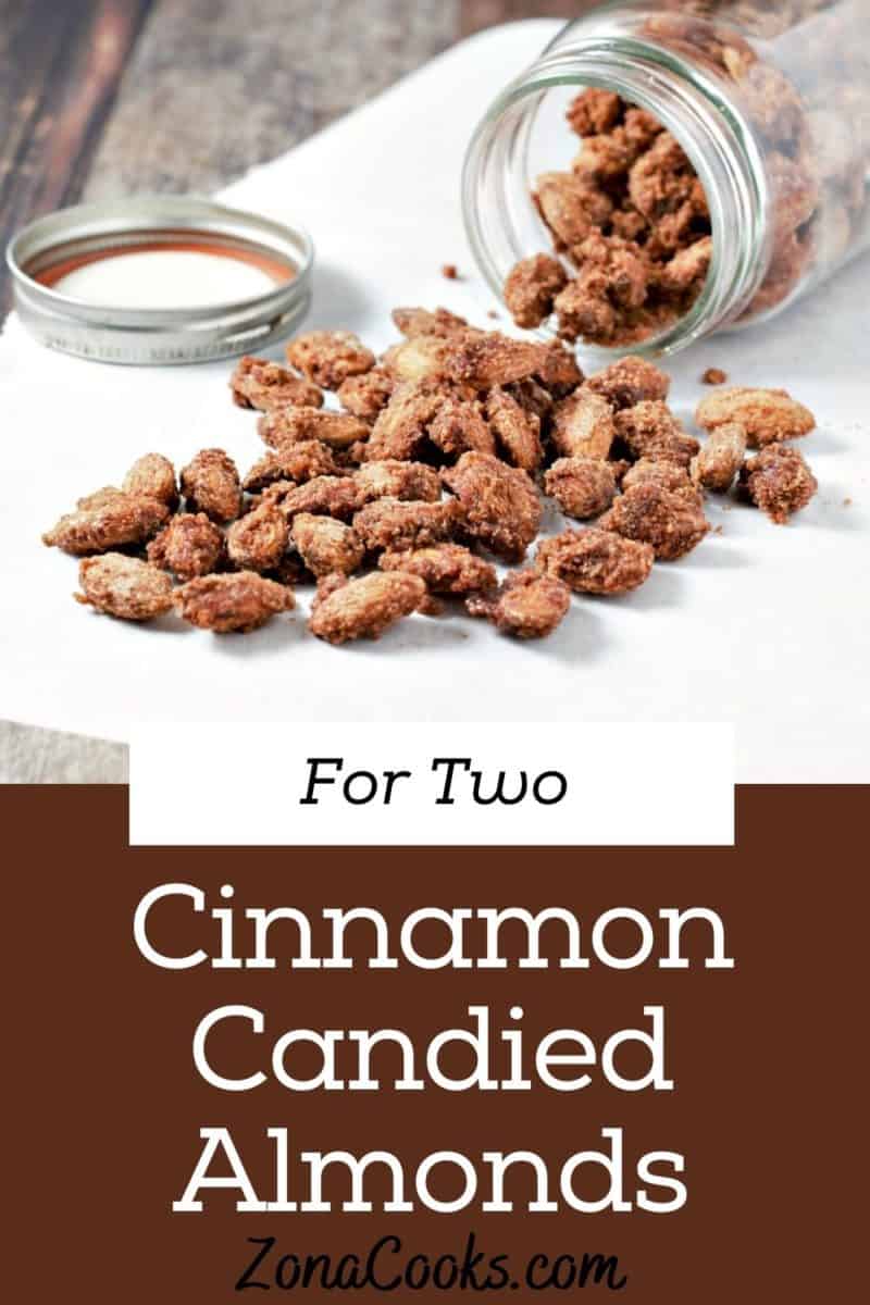 a graphic of Small Batch Candied Cinnamon Almonds.