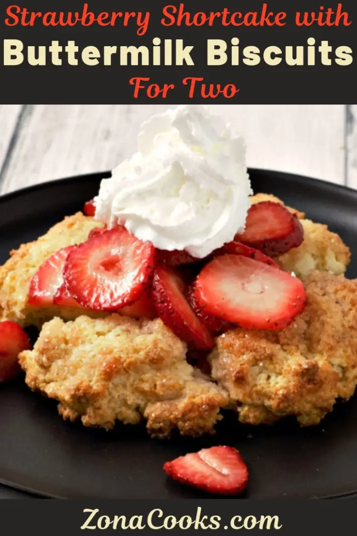 Strawberry Shortcake with Buttermilk Biscuits Recipe for Two