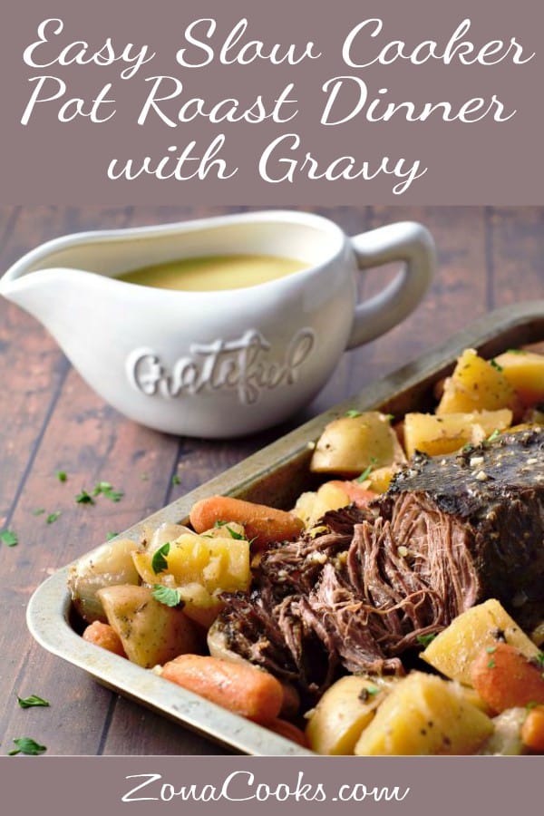 a graphic of Easy Slow Cooker Pot Roast Dinner with vegetables and Gravy