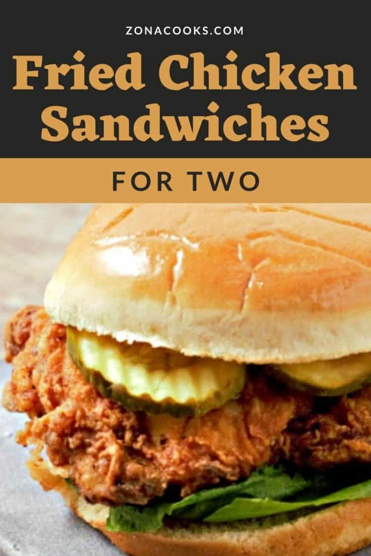 Easy Crispy Fried Chicken Sandwiches for Two • Zona Cooks