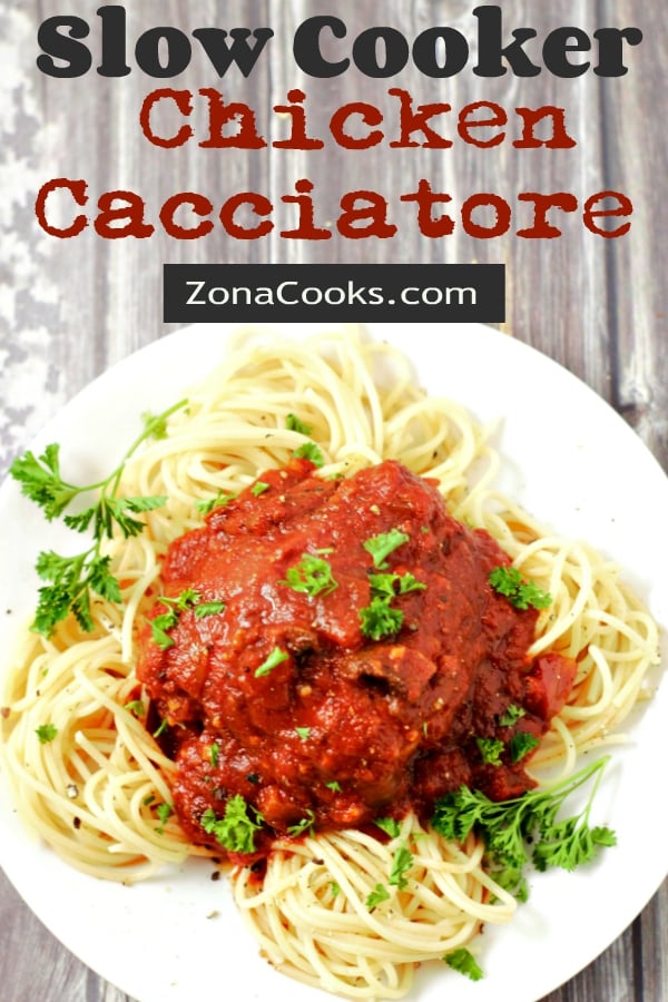 a graphic of Slow Cooker Chicken Cacciatore over Spaghetti for two
