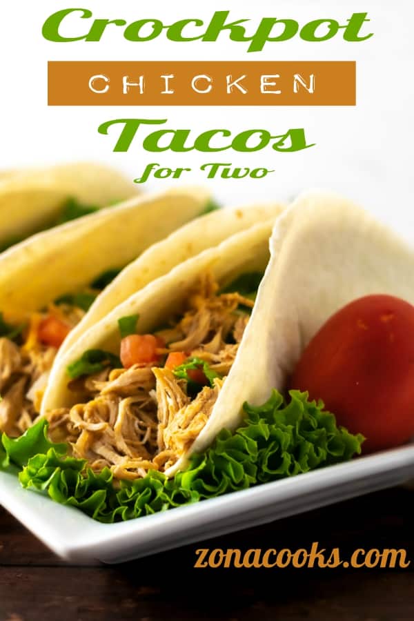 a graphic of Crockpot Chicken Tacos Dinner for Two.