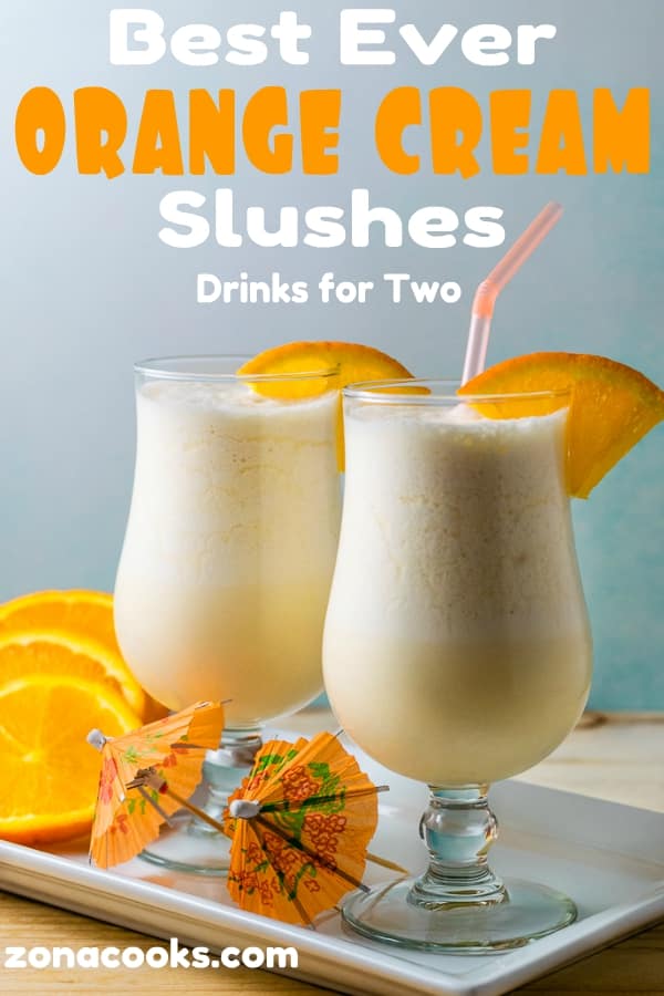 a graphic of Best Orange Cream Slushes Drinks for Two.