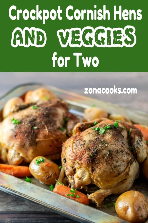 Crockpot Cornish Hens and Veggies Dinner for Two