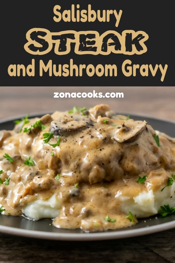 Easy Salisbury Steak and Mushroom Gravy from scratch graphic.