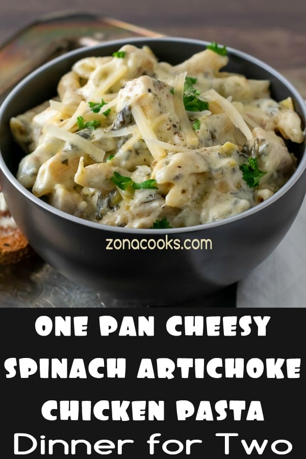 One Pan Cheesy Spinach Artichoke Chicken Pasta Dinner for Two