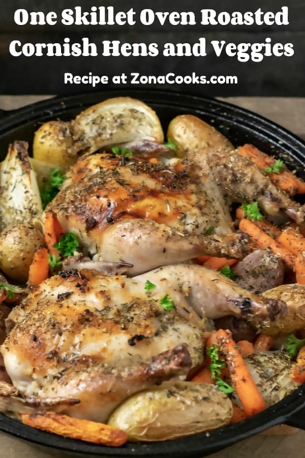 a graphic with a cast iron skillet filled with crispy Oven Roasted Cornish Game Hens with potatoes and carrots