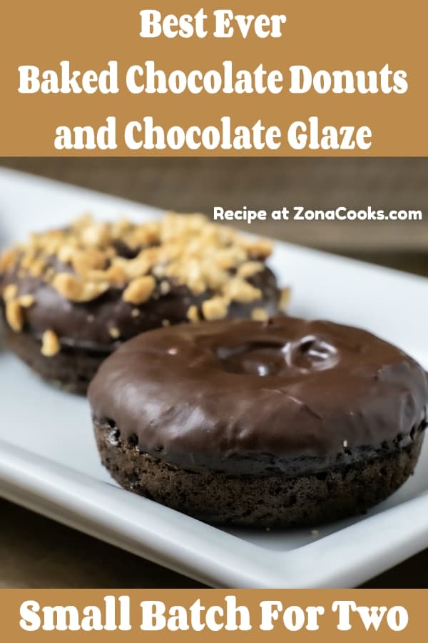 a graphic of Baked Chocolate Donuts with Chocolate Glaze small batch for two and has two donuts on a plate.