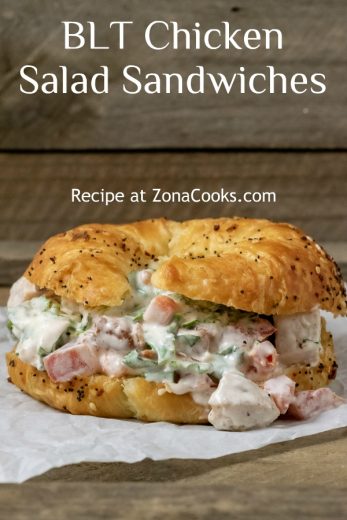 Best Ever BLT Chicken Salad Sandwich for Two (25 min) • Zona Cooks