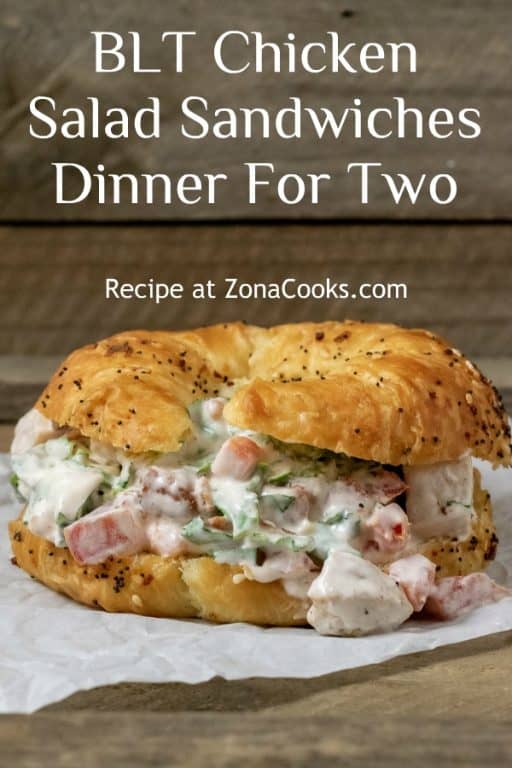 Best Ever BLT Chicken Salad Sandwich for Two (25 min) • Zona Cooks