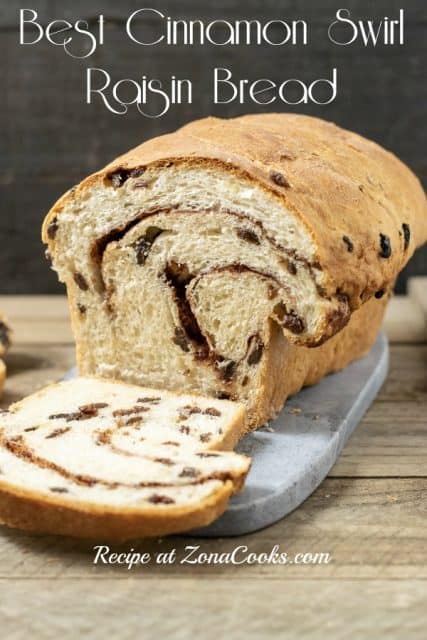 Homemade Cinnamon Swirl Raisin Bread (1 Loaf) • Zona Cooks