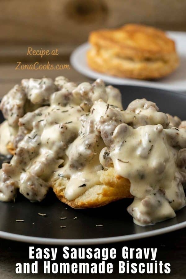 a graphic of Easy Sausage Gravy and Homemade Biscuits from scratch