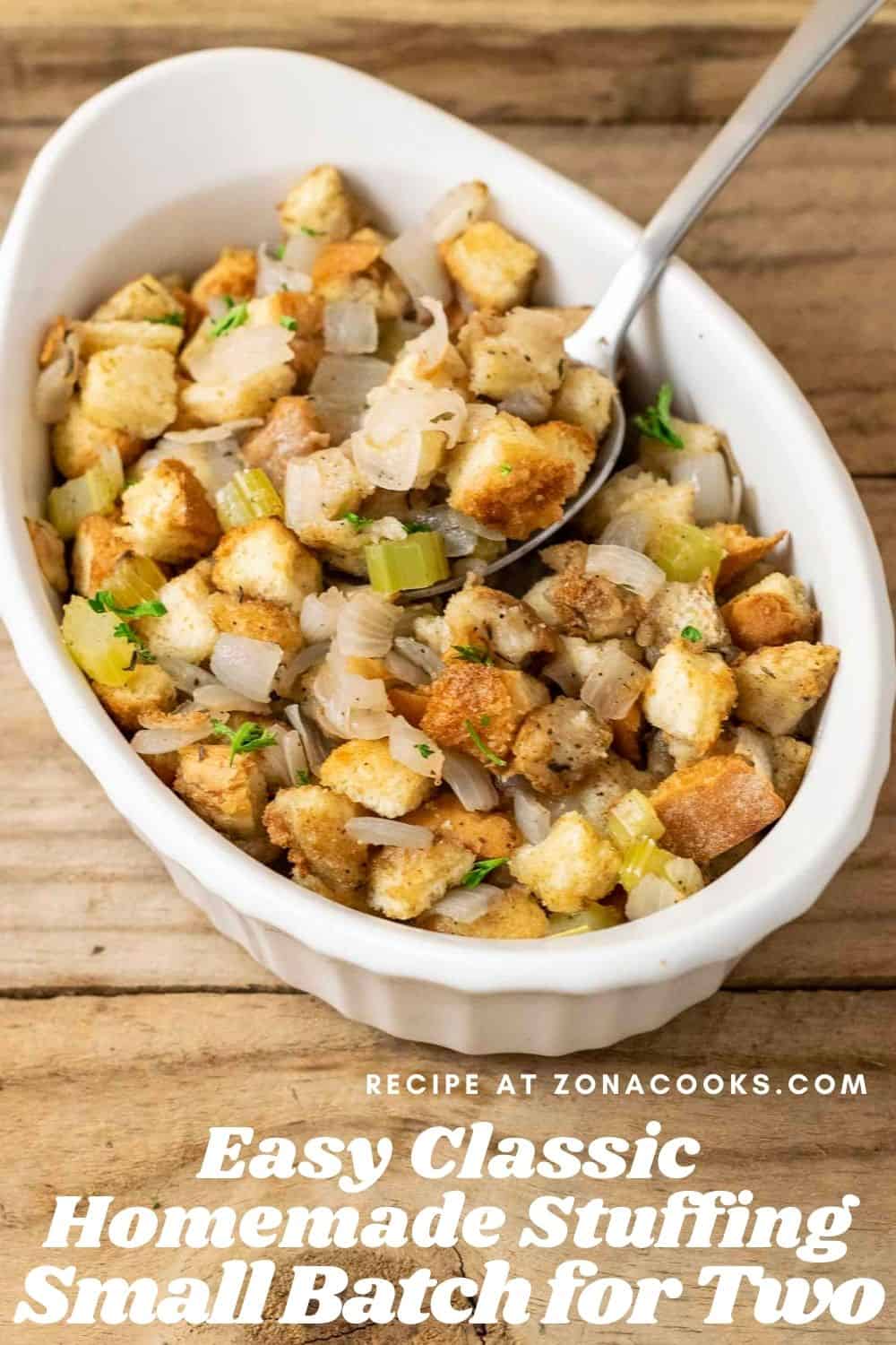 Easy Traditional Homemade Stuffing (Small Batch for Two) • Zona Cooks
