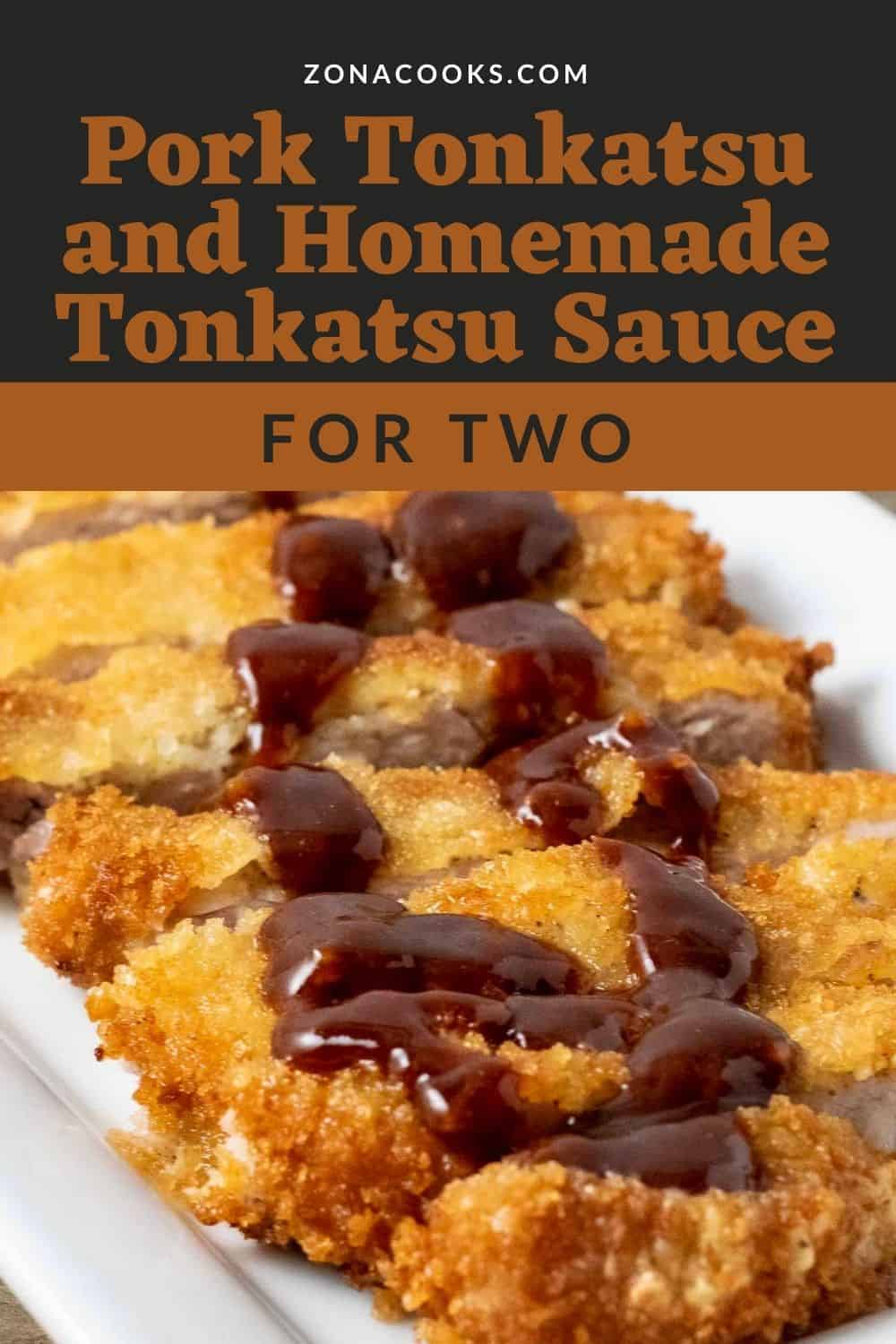 Pork Tonkatsu and Homemade Tonkatsu Sauce for Two (20 min) • Zona Cooks