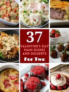 a graphic with a grid of 8 different food photos and text saying 37 valentine's day main dishes and desserts for two