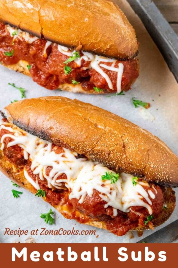 two italian meatball subs on a baking sheet and text reading recipe at zonacooks.com meatball subs.
