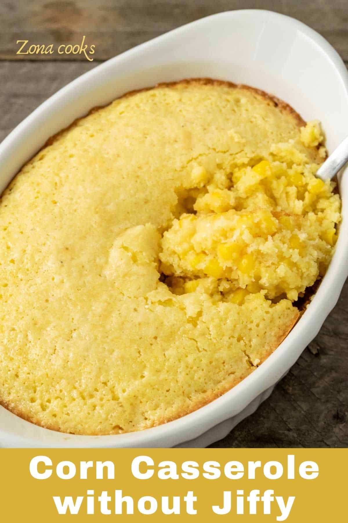 Corn Casserole without Jiffy or Creamed Corn (40 min) • Zona Cooks