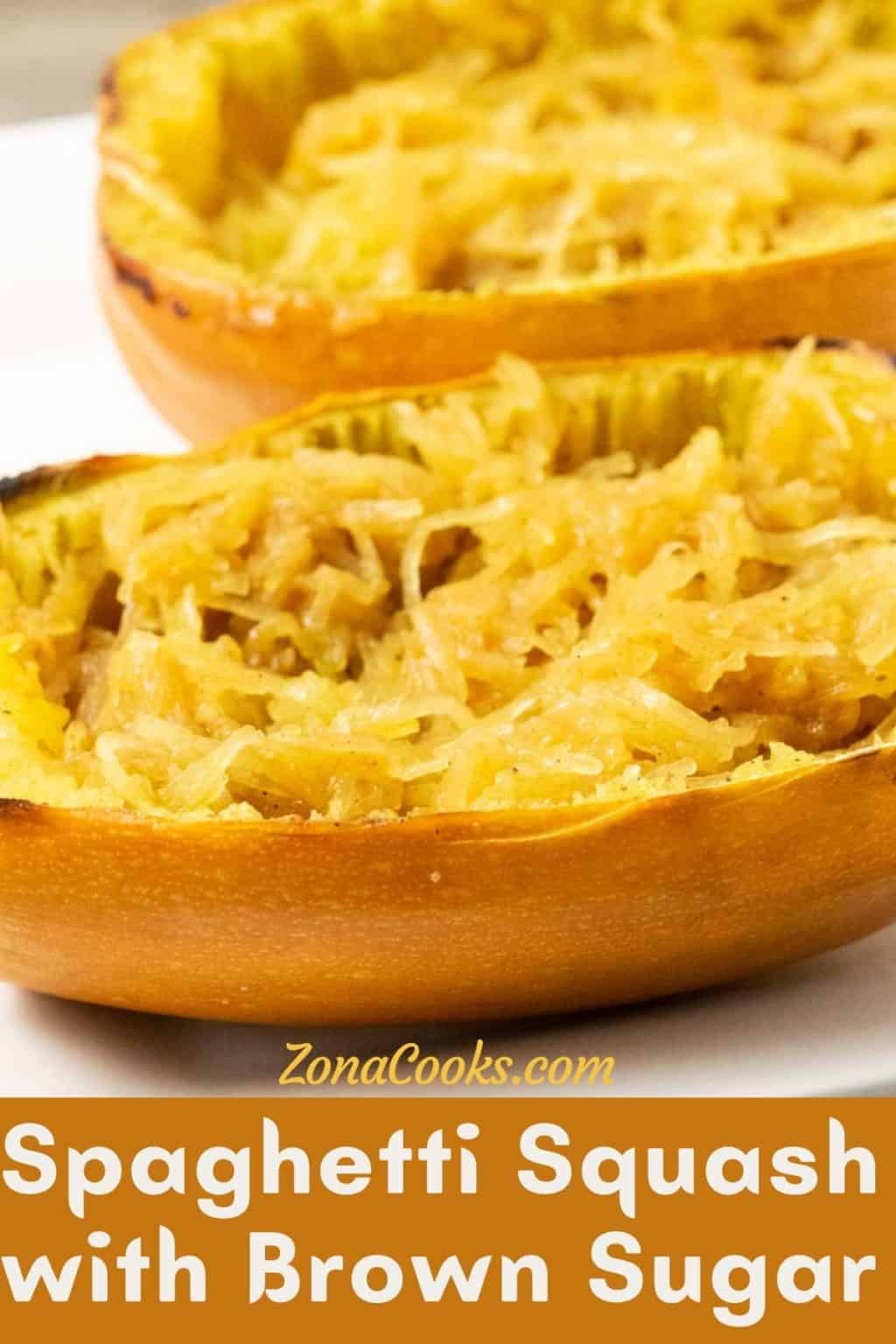 Spaghetti Squash with Brown Sugar for Two • Zona Cooks