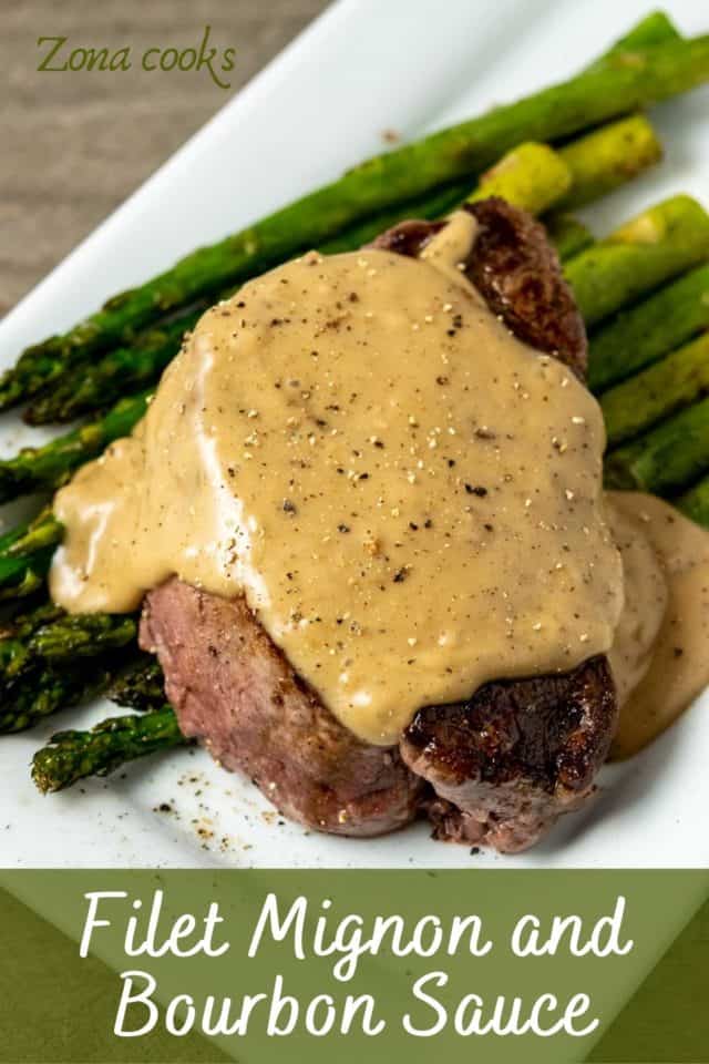 Filet Mignon And Bourbon Sauce • Zona Cooks