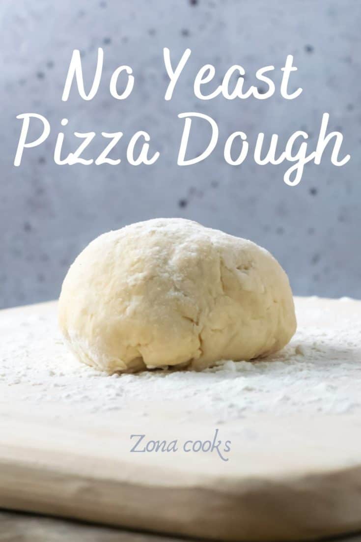 Easy No Yeast Pizza Dough (6 Ingredients and 15 minutes) • Zona Cooks