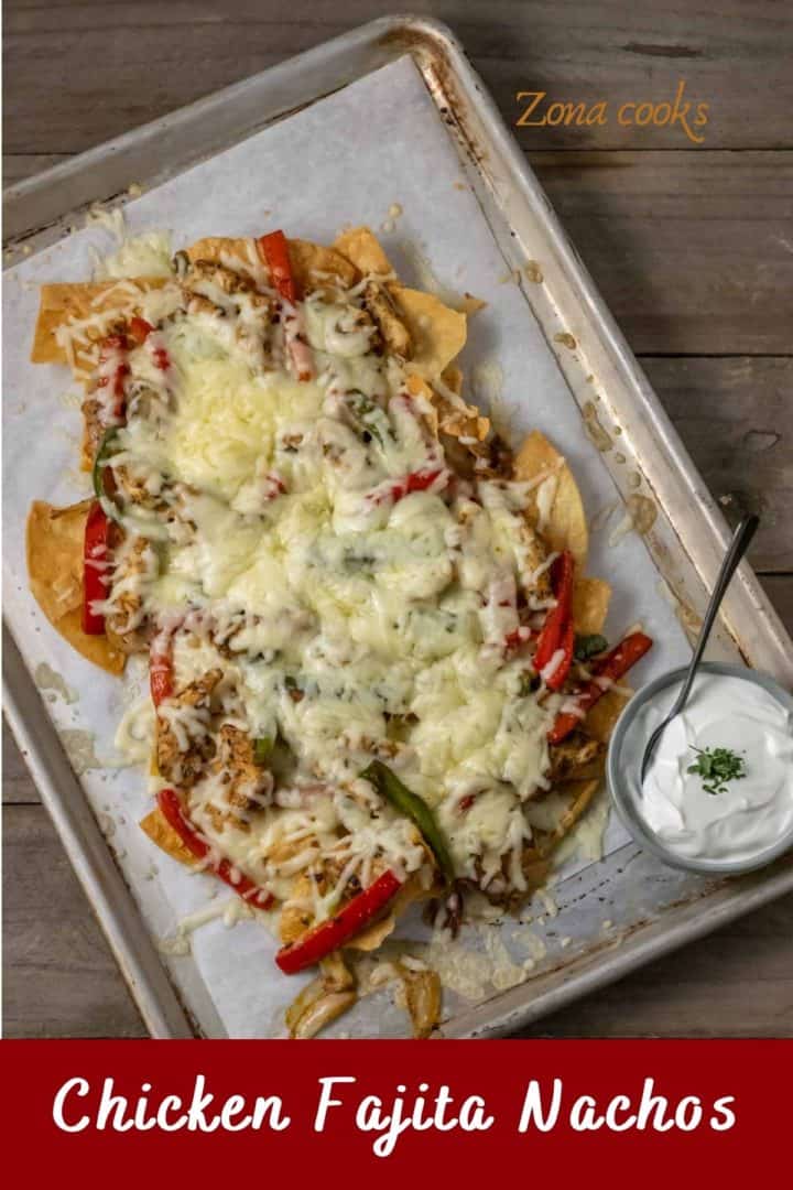 Easy Chicken Fajita Nachos (30 min) • Zona Cooks