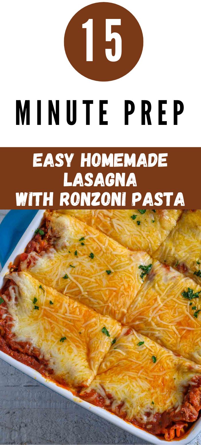 15 minute prep homemade lasagna in a baking dish.