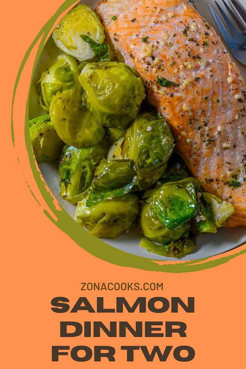 Salmon Dinner for Two with salmon and brussels sprouts on a plate.