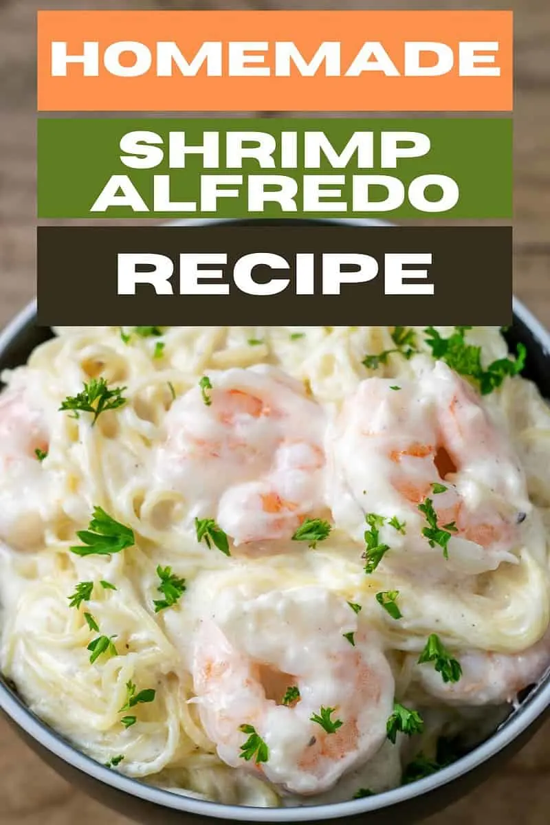 Homemade Shrimp Alfredo in a bowl.