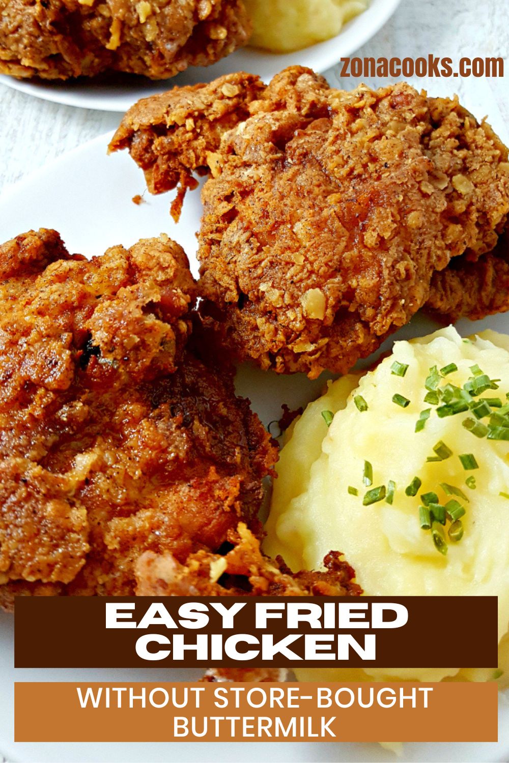 Fried Chicken without Buttermilk (35 minutes) • Zona Cooks