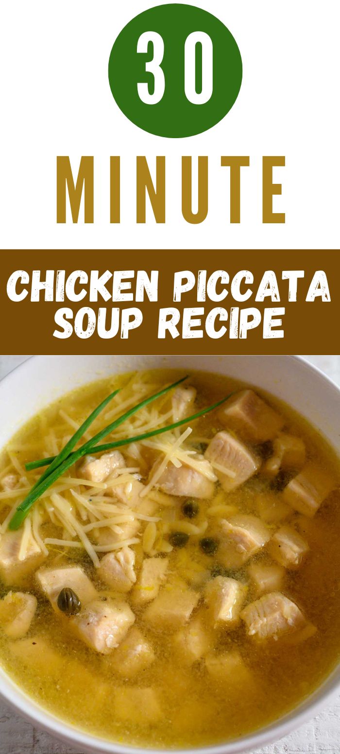 30 minute chicken piccata soup in a bowl.