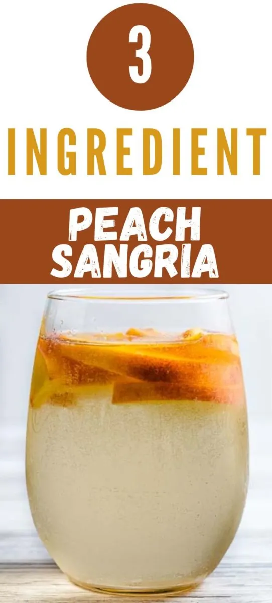 3 Ingredient Peach Sangria in a glass with peach slices.