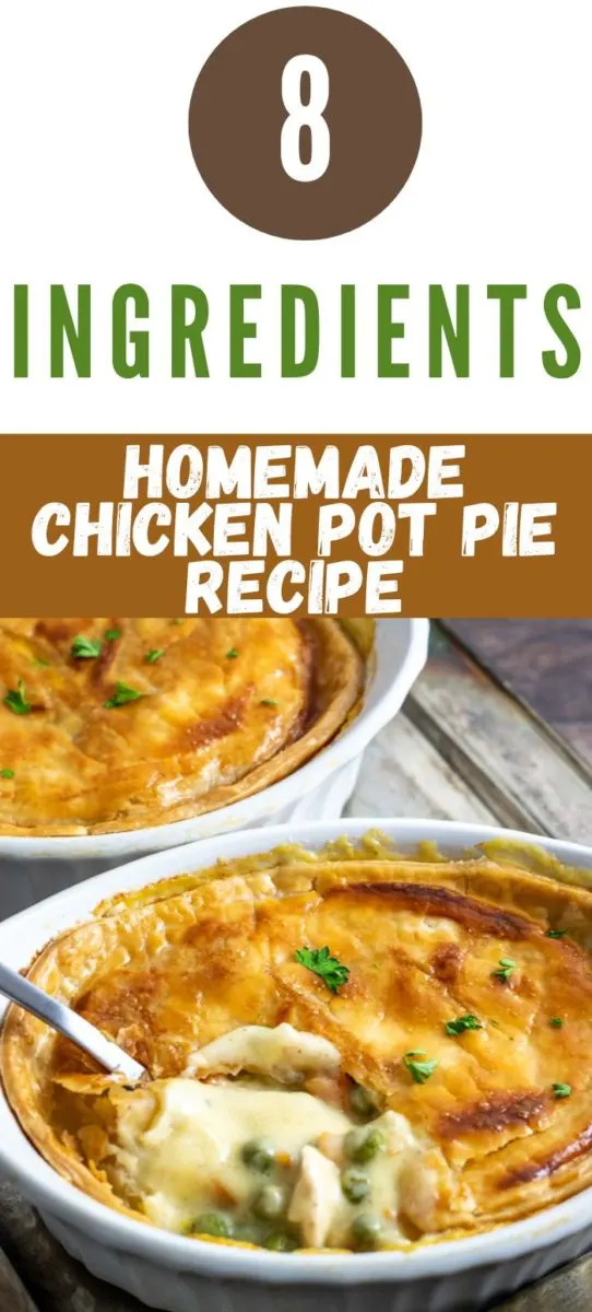 8 Ingredient Homemade Chicken Pot Pie in two baking dishes.