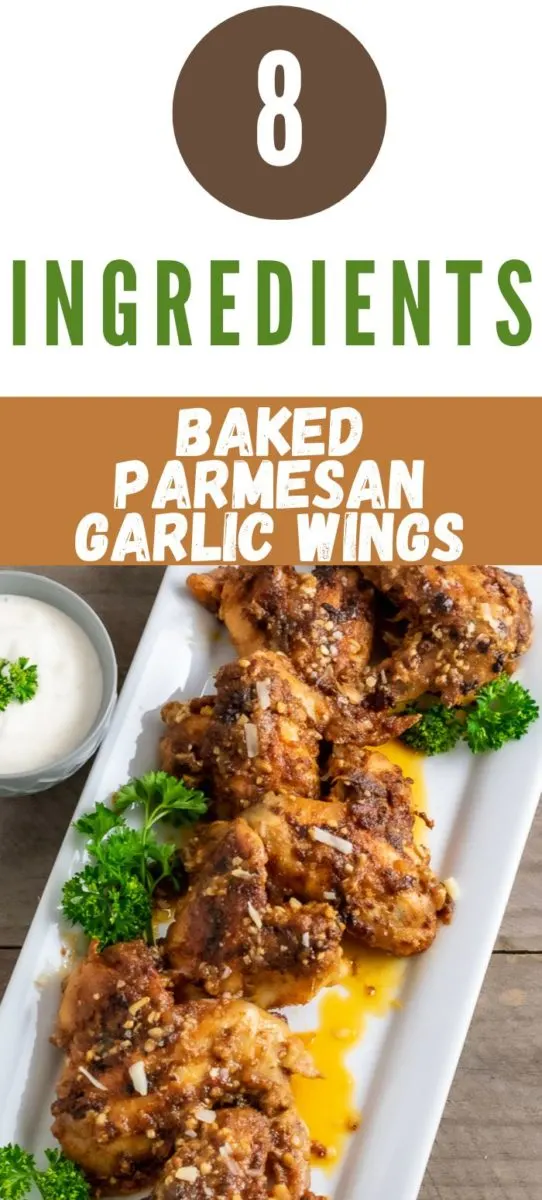 8 Ingredient Baked Parmesan Garlic Wings on a plate.