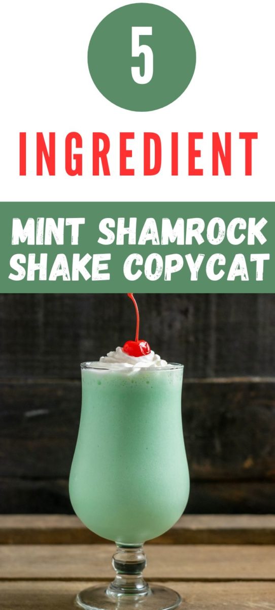 5 Ingredient Mint Shamrock Shake Copycat in a tall glass.