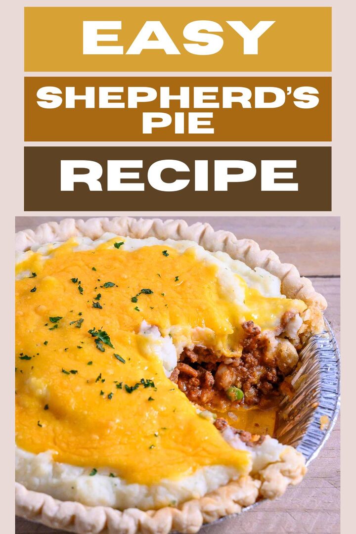 easy shepherd's pie recipe graphic with a shepherd's pie in a pie pan.