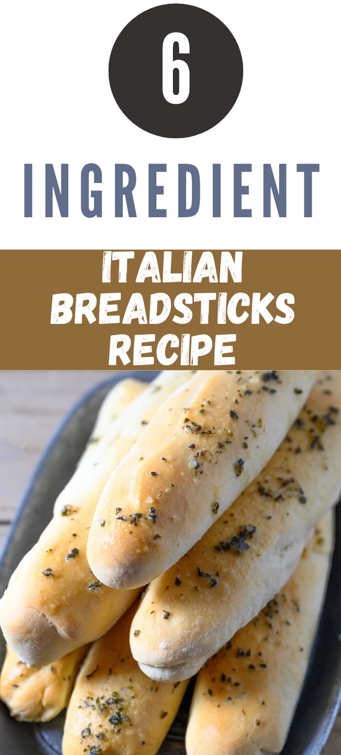 6 ingredient italian breadsticks recipe graphic with breadstick in a dish.