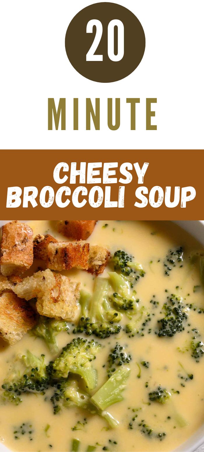 20 minute cheesy broccoli soup in a bowl.