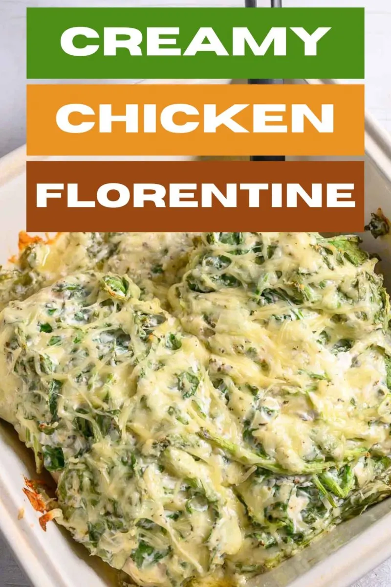 Creamy Chicken Florentine in a baking dish.