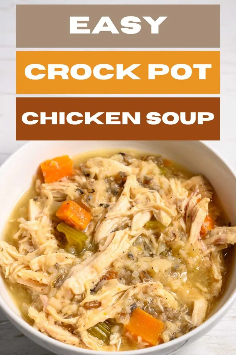 Easy Crock Pot Chicken Soup in a bowl.